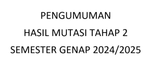 Informasi Hasil Mutasi Semester Genap Peserta Didik Tahun Pelajaran 2024/2025